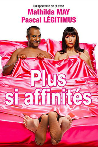 Plus si affinit&eacute;s (2010)