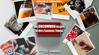 The Uncommon History of Very Common Things - 1x01