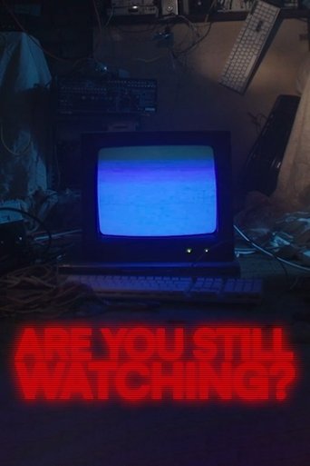 Are You Still Watching? (2025)