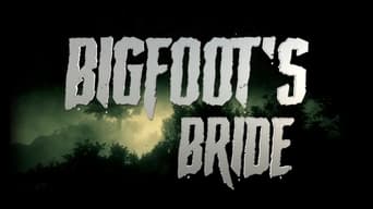 Bigfoots Bride (2021)