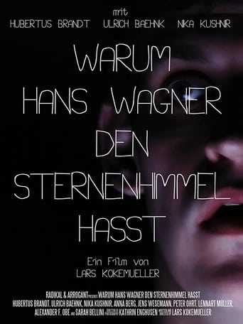 Warum Hans Wagner den Sternenhimmel hasst