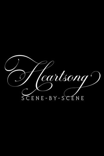 Heartsong: Scene by scene