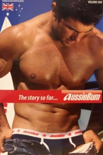 Aussiebum The Story so far... Volume 1 en streaming 