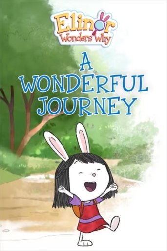 Elinor Wonders Why: A Wonderful Journey poster