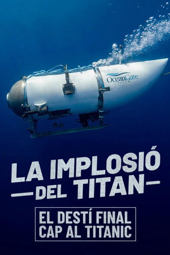 Cartell de La implosió del Titan: El destí final cap al Titanic