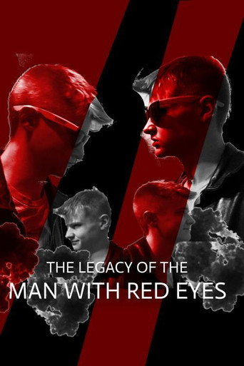 The Legacy of the Man with Red Eyes