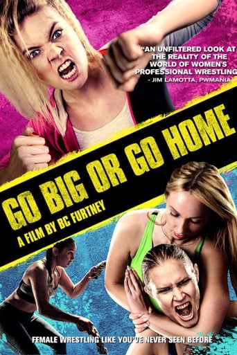 Poster för Go Big Or Go Home