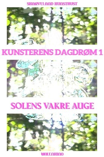 The Artist’s Daydream 1: The Sun’s Beautiful Eye poster