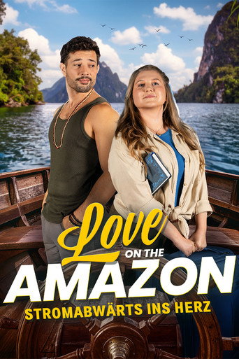 Love on the Amazon - Stromabwärts ins Herz