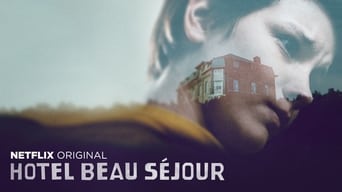 Готель «Beau Séjour» (2016-2021)