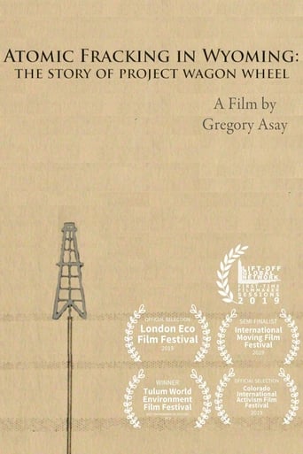 Poster för Atomic Fracking in Wyoming: The Story of Project Wagon Wheel