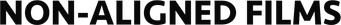 Non-Aligned Films