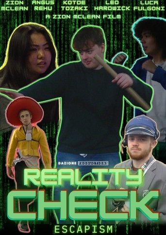 Reality Check: Escapism (2022)