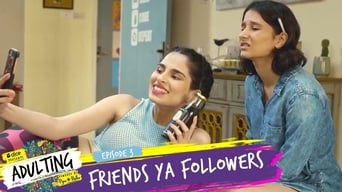 EPISODE 3 - Friends Ya Followers