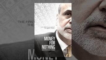 Money for Nothing: Inside the Federal Reserve (2013)