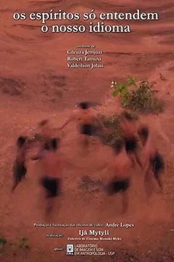 The Spirits Just Understand Our Language poster