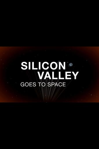 Silicon Valley Goes to Space en streaming 