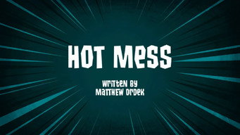 Hot Mess