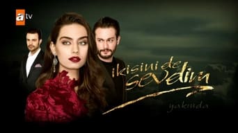 İkisini de Sevdim - 1x01