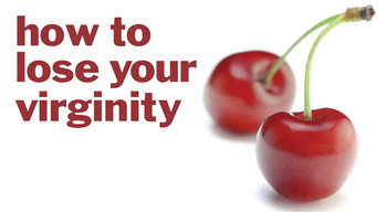 How to Lose Your Virginity (2013)