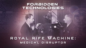 Royal Rife Machine: Medical Disruptor