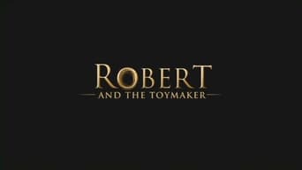 Robert and the Toymaker (2017)