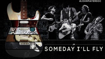 John Mayer: Someday I'll Fly (2014)