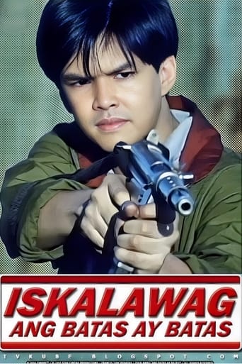 Poster för Iskalawag: Ang Batas Ay Batas