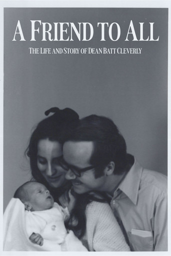 A Friend to All: The Life and Story of Dean Batt Cleverly