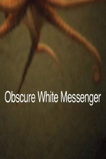Obscure White Messenger poster