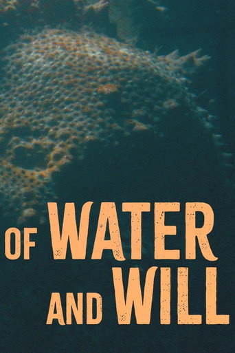 Of Water and Will (2024)