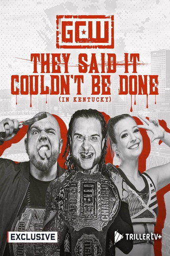 GCW They Said It Couldn't Be Done (In Kentucky) (2026)