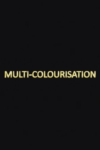 Multi-colourisation (2009)
