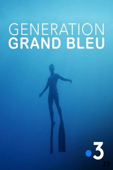 Génération Grand Bleu poster