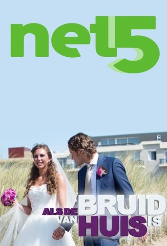 Als de bruid van huis is... en streaming 