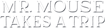 Mr. Mouse Takes a Trip logo
