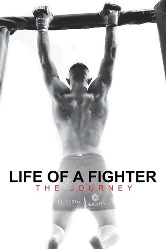 Life of a Fighter: The Journey (2021) Life of a Fighter: The Journey (2021)