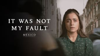 #7 Not My Fault: Mexico