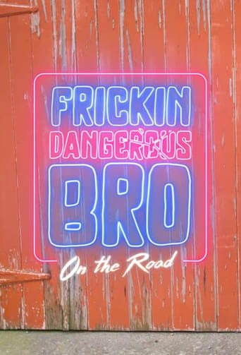 Poster of Frickin Dangerous Bro on the Road