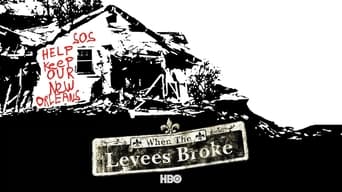 When the Levees Broke: A Requiem in Four Acts (2006)