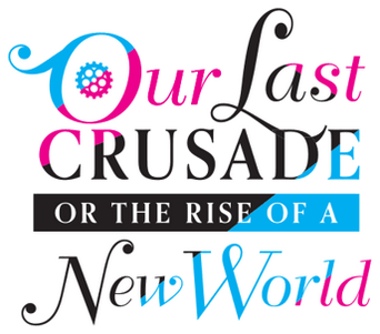 Our Last Crusade or the Rise of a New World logo