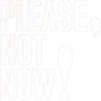 Please, Not Now! logo