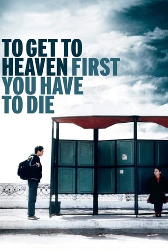 Poster för To Get to Heaven First You Have to Die