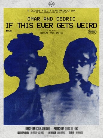 Omar and Cedric: If This Ever Gets Weird