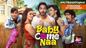 Baby Come Naa (2018)