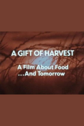 A Gift of Harvest (1981)