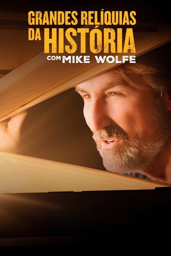 Grandes Relíquias da História com Mike Wolfe