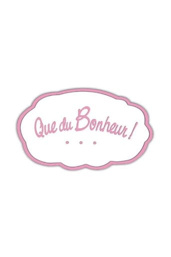 Poster of Que du bonheur !
