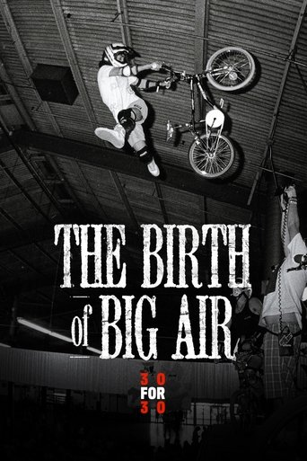 The Birth of Big Air (2010) The Birth of Big Air (2010)