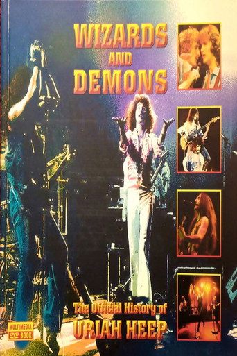 Uriah Heep &ndash; Wizards And Demons - The Official History Of Uriah Heep (2006)